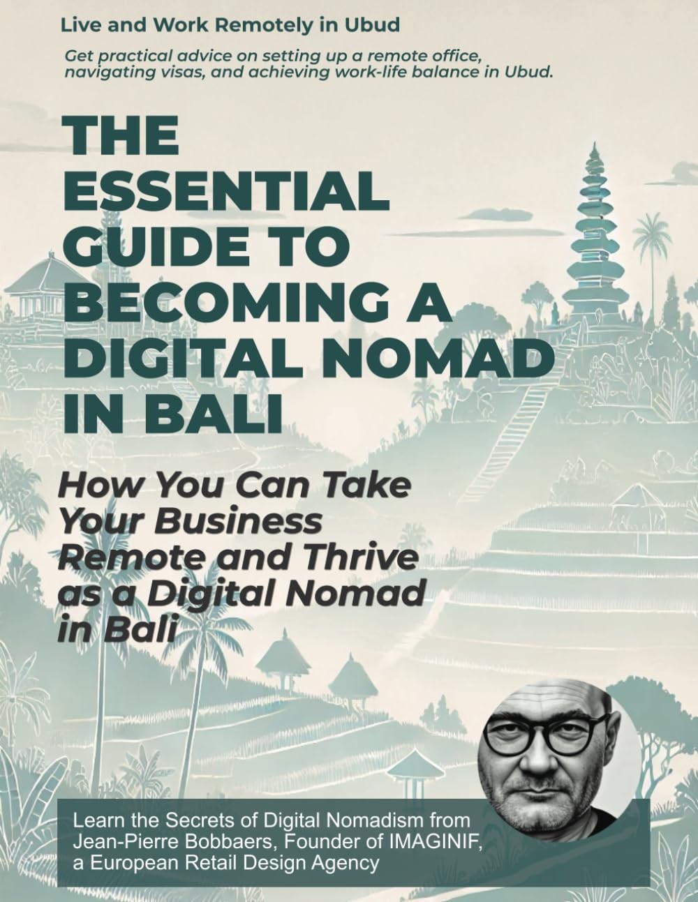 Cover of The Essential Guide to Becoming a Digital Nomad in Bali
