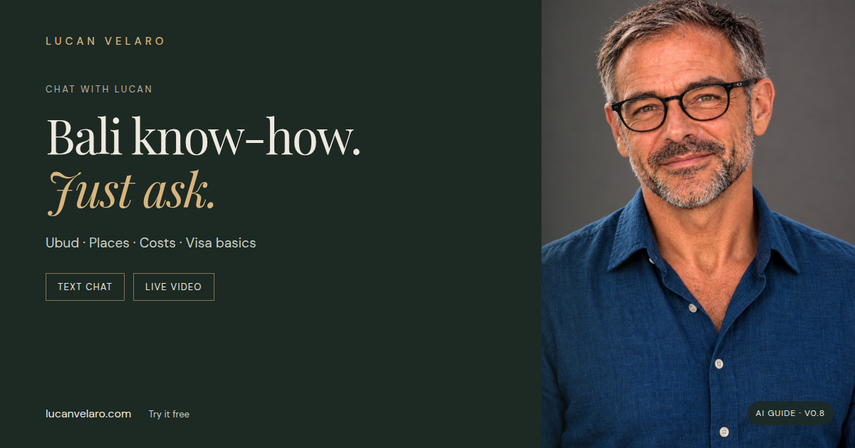 Lucan Velaro — Bali know-how. Just ask. Text chat and video preview, version 0.8